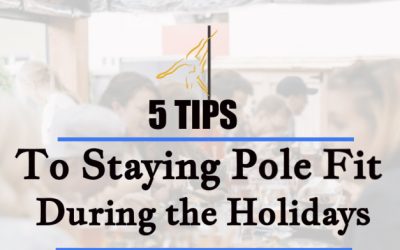 5 Tips to Staying Pole-Fit During the Holidays